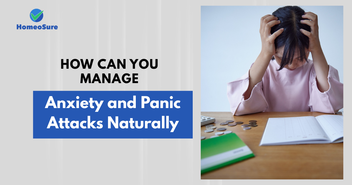 How Can You Manage Anxiety and Panic Attacks Naturally?